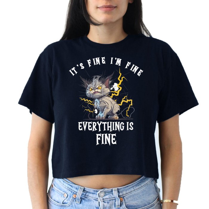 It's Fine I'm Fine Everything Is Fine Funny Sarcastic Cat Crop Top