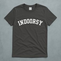 Indoorsy Funny T-Shirt