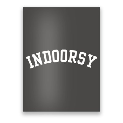 Indoorsy Funny Poster