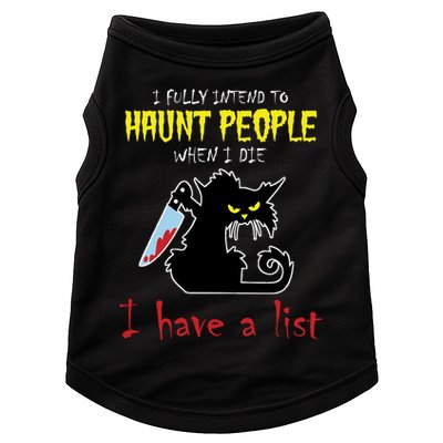 I Fully Intend To Haunt People When I Die I Have A List Doggie Tank