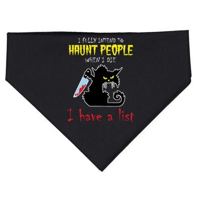 I Fully Intend To Haunt People When I Die I Have A List USA-Made Doggie Bandana