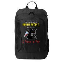 I Fully Intend To Haunt People When I Die I Have A List City Backpack