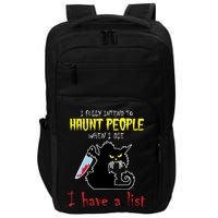 I Fully Intend To Haunt People When I Die I Have A List Impact Tech Backpack