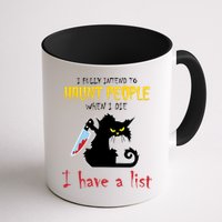 I Fully Intend To Haunt People When I Die I Have A List Mug