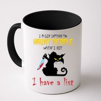 I Fully Intend To Haunt People When I Die I Have A List Mug