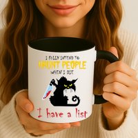 I Fully Intend To Haunt People When I Die I Have A List Mug