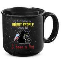 I Fully Intend To Haunt People When I Die I Have A List 15oz Campfire Ceramic Mug
