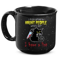 I Fully Intend To Haunt People When I Die I Have A List 15oz Campfire Ceramic Mug