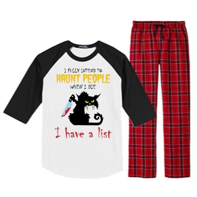 I Fully Intend To Haunt People When I Die I Have A List Raglan Sleeve Pajama Set