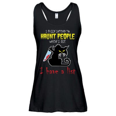 I Fully Intend To Haunt People When I Die I Have A List Ladies Essential Flowy Tank