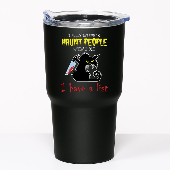 I Fully Intend To Haunt People When I Die I Have A List Tumbler