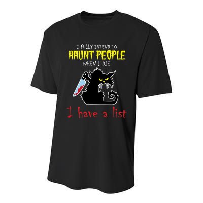 I Fully Intend To Haunt People When I Die I Have A List Youth Performance Sprint T-Shirt