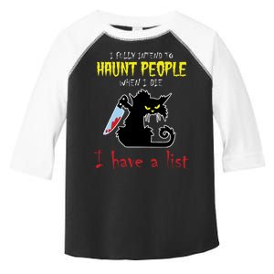 I Fully Intend To Haunt People When I Die I Have A List Toddler Fine Jersey T-Shirt