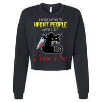 I Fully Intend To Haunt People When I Die I Have A List Cropped Pullover Crew