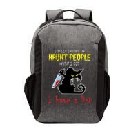I Fully Intend To Haunt People When I Die I Have A List Vector Backpack