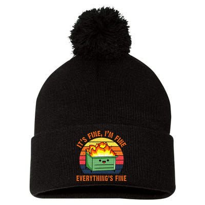 Its Fine Im Fine Everythings Fine Lil Dumpster Fire Cool Pom Pom 12in Knit Beanie