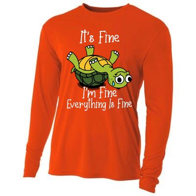 ItS Fine IM Fine Everything Is Under Control Funny Turtle Cooling Performance Long Sleeve Crew