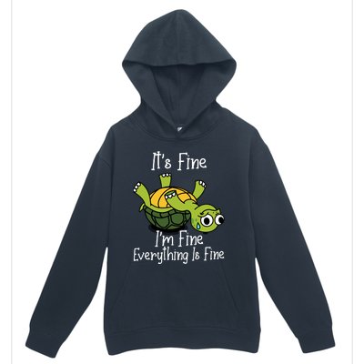 ItS Fine IM Fine Everything Is Under Control Funny Turtle Urban Pullover Hoodie