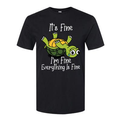 ItS Fine IM Fine Everything Is Under Control Funny Turtle Softstyle® CVC T-Shirt