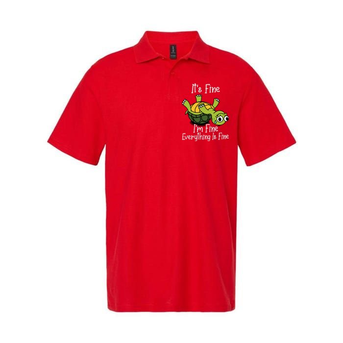 ItS Fine IM Fine Everything Is Under Control Funny Turtle Softstyle Adult Sport Polo