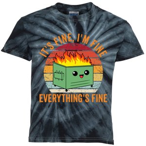 Its Fine Im Fine Everythings Fine Dumpster Fire Kids Tie-Dye T-Shirt