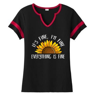 Its Fine Im Fine Everythings Fine Sunflower Gift Ladies Halftime Notch Neck Tee