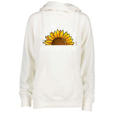 Its Fine Im Fine Everythings Fine Sunflower Gift Womens Funnel Neck Pullover Hood