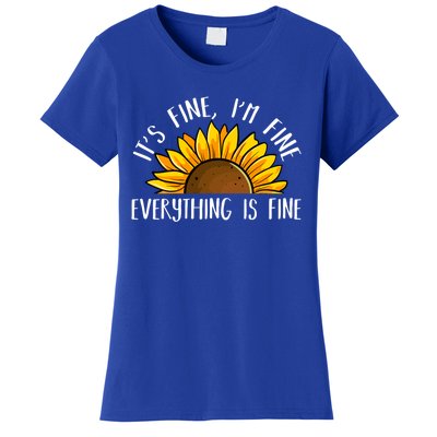 Its Fine Im Fine Everythings Fine Sunflower Gift Women's T-Shirt