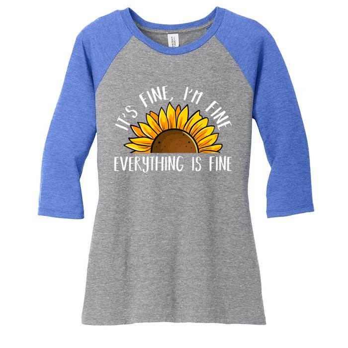 Its Fine Im Fine Everythings Fine Sunflower Gift Women's Tri-Blend 3/4-Sleeve Raglan Shirt