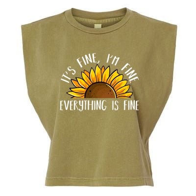 Its Fine Im Fine Everythings Fine Sunflower Gift Garment-Dyed Women's Muscle Tee