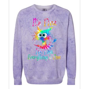 Its Fine Im Fine Everything Is Fine Funny Cat Tie Dye. Colorblast Crewneck Sweatshirt