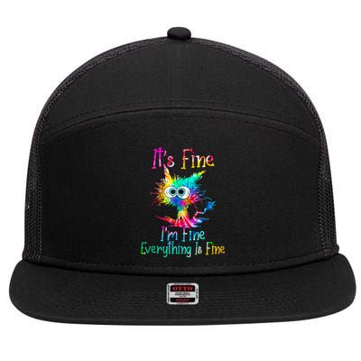 Its Fine Im Fine Everything Is Fine Funny Cat Tie Dye. 7 Panel Mesh Trucker Snapback Hat