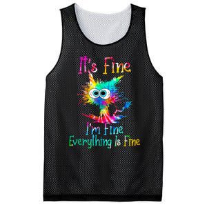 Its Fine Im Fine Everything Is Fine Funny Cat Tie Dye. Mesh Reversible Basketball Jersey Tank