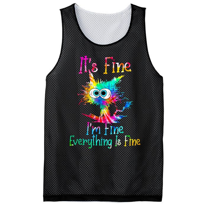 Its Fine Im Fine Everything Is Fine Funny Cat Tie Dye. Mesh Reversible Basketball Jersey Tank