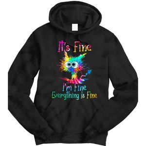 Its Fine Im Fine Everything Is Fine Funny Cat Tie Dye. Tie Dye Hoodie