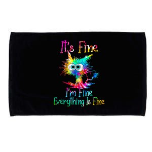 Its Fine Im Fine Everything Is Fine Funny Cat Tie Dye. Microfiber Hand Towel