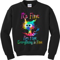 Its Fine Im Fine Everything Is Fine Funny Cat Tie Dye. Kids Sweatshirt