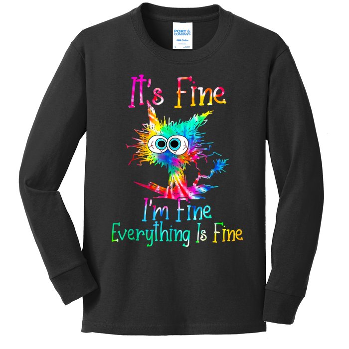 Its Fine Im Fine Everything Is Fine Funny Cat Tie Dye. Kids Long Sleeve Shirt