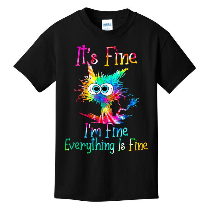 Its Fine Im Fine Everything Is Fine Funny Cat Tie Dye. Kids T-Shirt