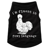 Im Fluent In Fowl Language Funny Silkie Chicken Farmhouse Doggie Tank