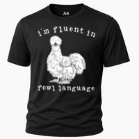 Im Fluent In Fowl Language Funny Silkie Chicken Farmhouse Cooling Performance Crew T-Shirt