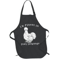 Im Fluent In Fowl Language Funny Silkie Chicken Farmhouse Apron