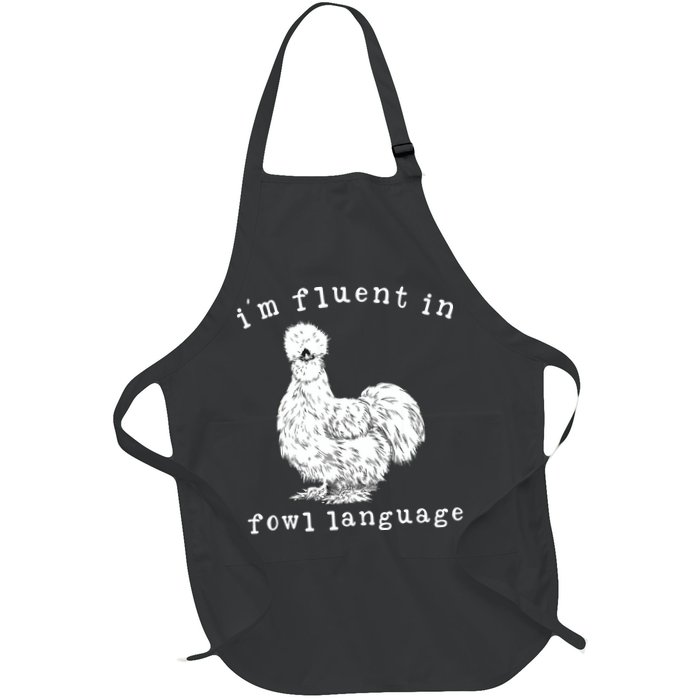 Im Fluent In Fowl Language Funny Silkie Chicken Farmhouse Apron