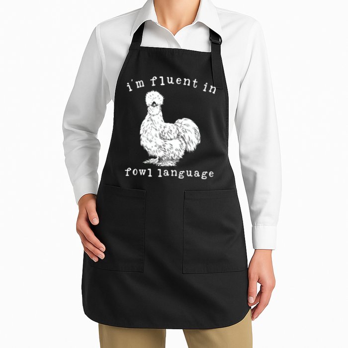 Im Fluent In Fowl Language Funny Silkie Chicken Farmhouse Apron