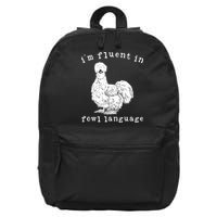 Im Fluent In Fowl Language Funny Silkie Chicken Farmhouse 16 in Basic Backpack