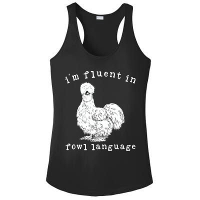Im Fluent In Fowl Language Funny Silkie Chicken Farmhouse Ladies PosiCharge Competitor Racerback Tank