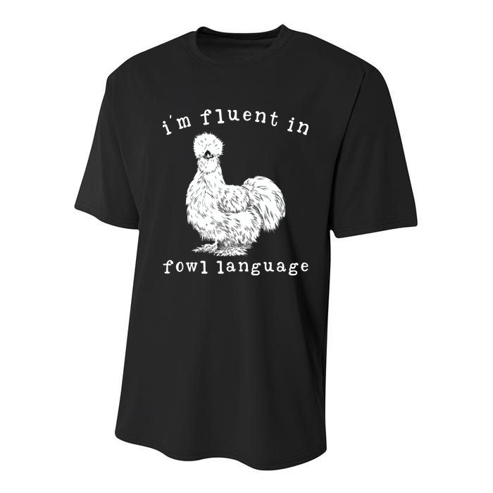 Im Fluent In Fowl Language Funny Silkie Chicken Farmhouse Youth Performance Sprint T-Shirt