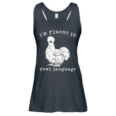 Im Fluent In Fowl Language Funny Silkie Chicken Farmhouse Ladies Essential Flowy Tank