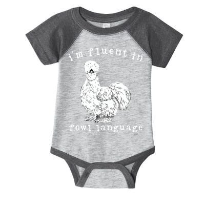 Im Fluent In Fowl Language Funny Silkie Chicken Farmhouse Infant Baby Jersey Bodysuit