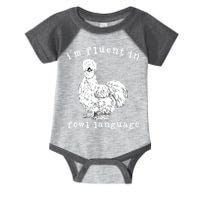 Im Fluent In Fowl Language Funny Silkie Chicken Farmhouse Infant Baby Jersey Bodysuit